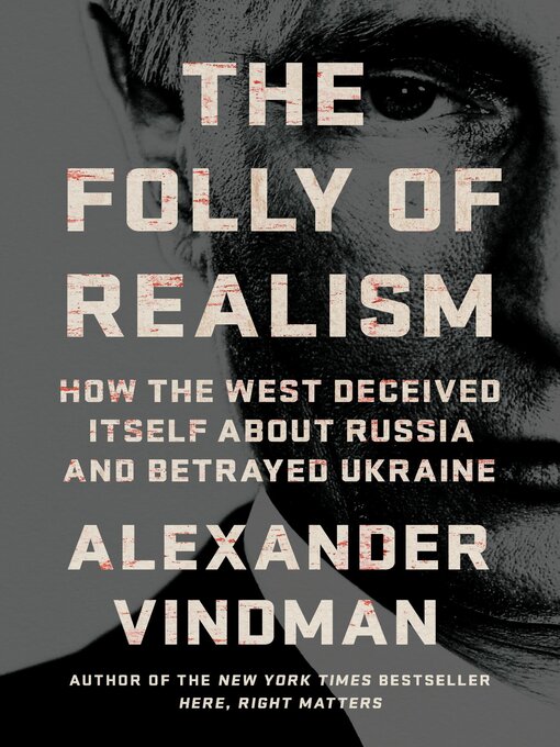 Title details for The Folly of Realism by Alexander Vindman - Available